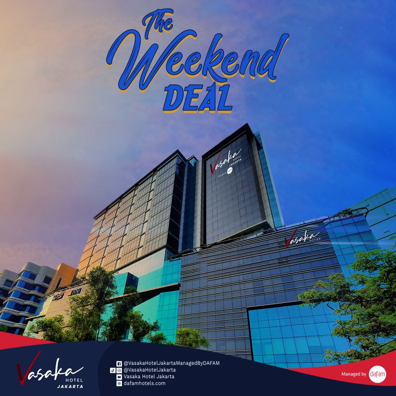 Weekend Deal Vasaka Hotel Jakarta